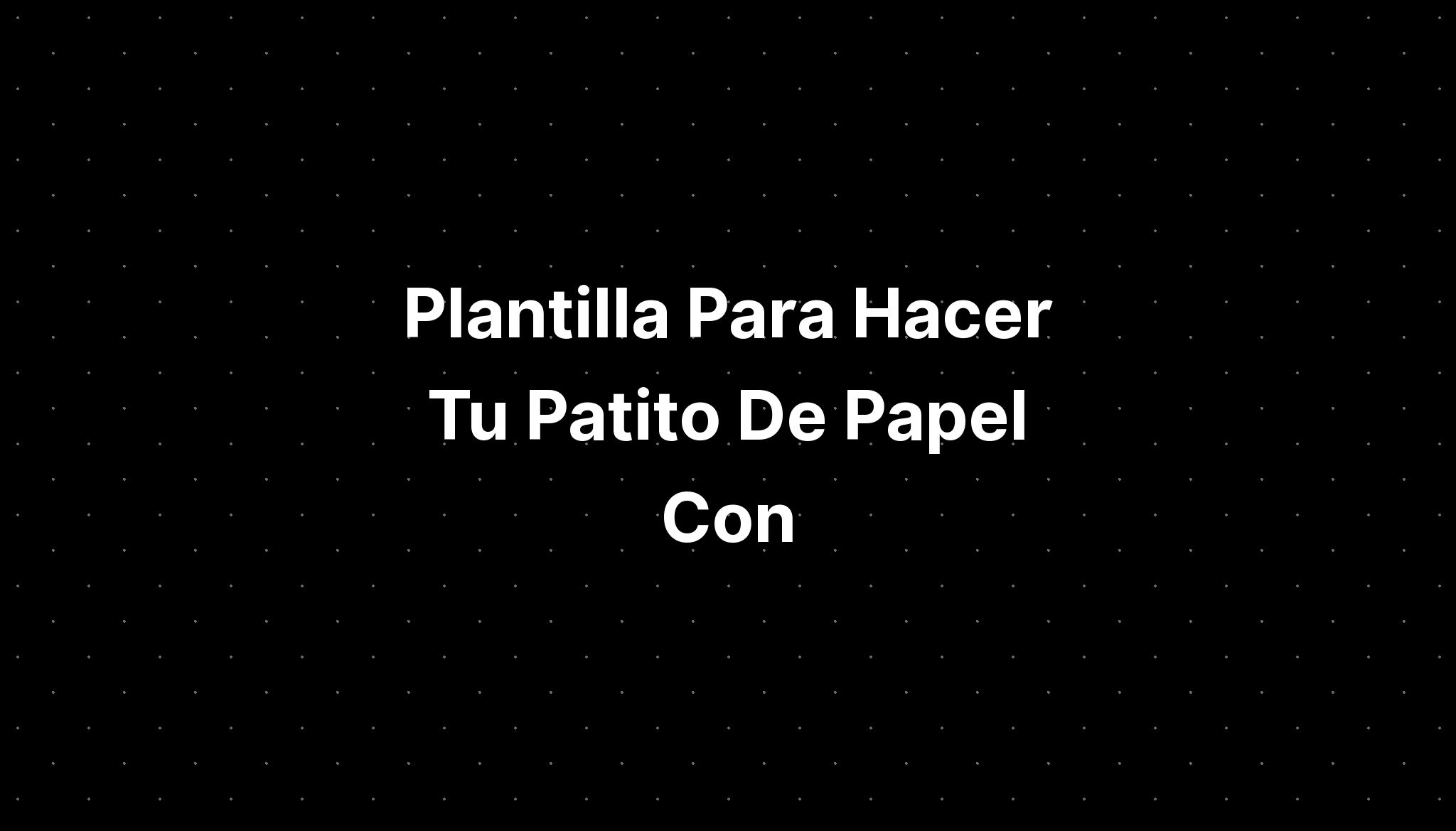 Plantilla Para Hacer Tu Patito De Papel Con IMAGESEE